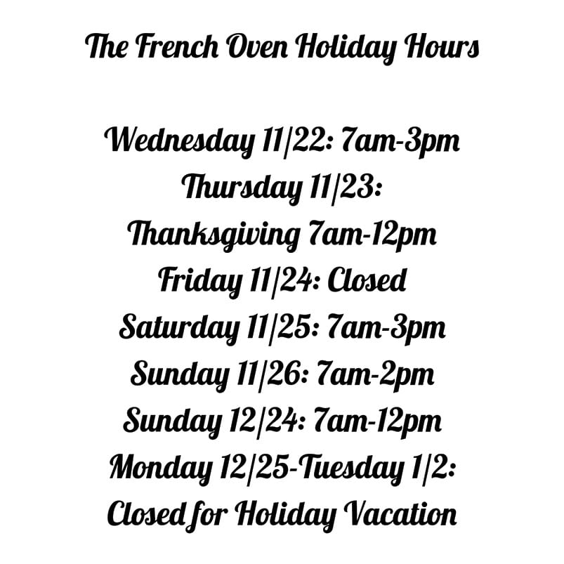 https://thefrenchovenbakery.com/wp-content/uploads/2023/10/holiday-hours.jpg